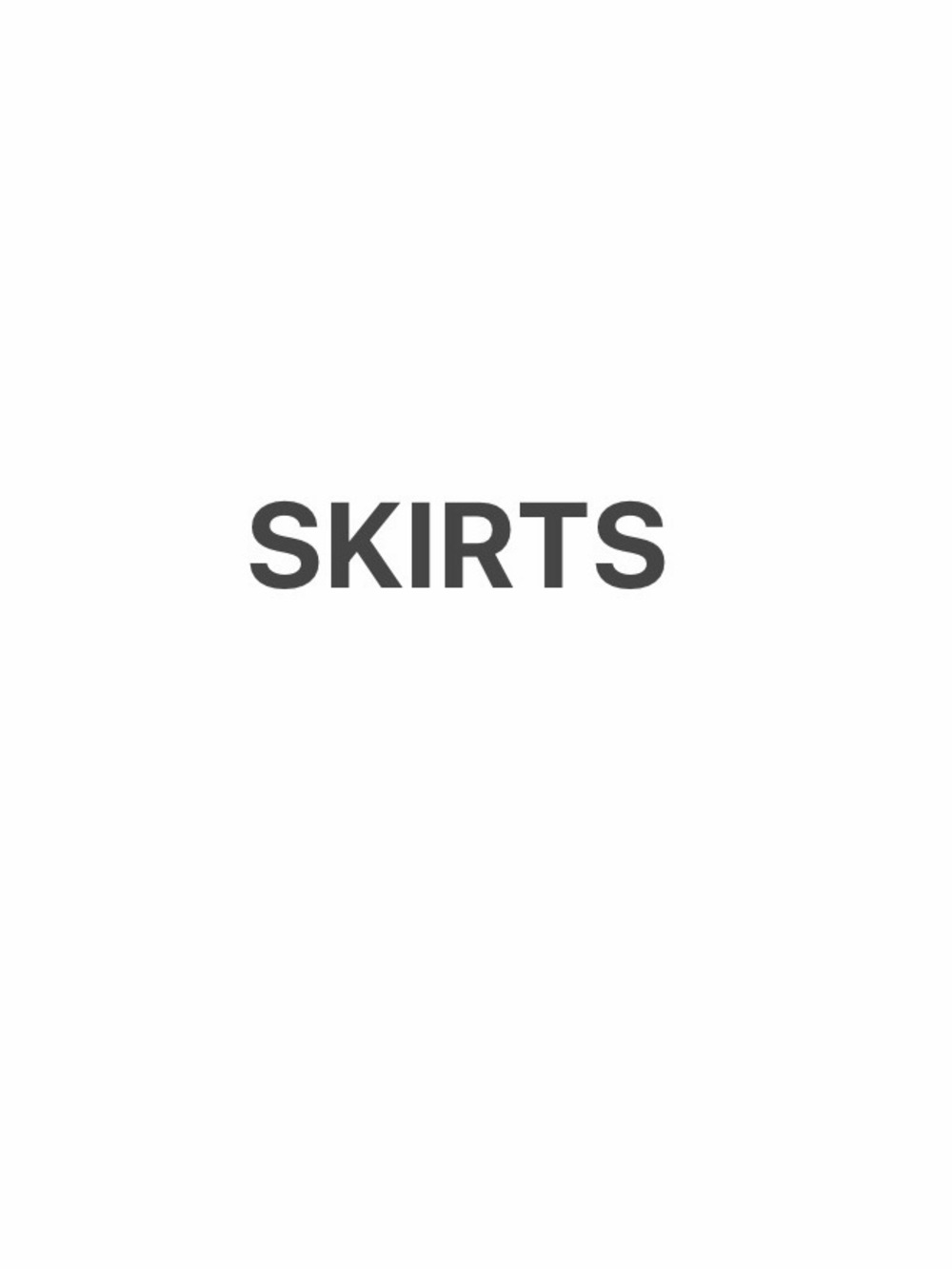 SKIRTS